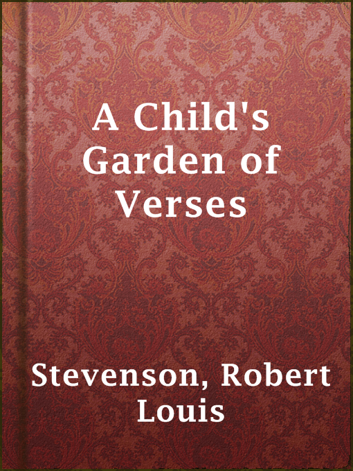 Title details for A Child's Garden of Verses by Robert Louis Stevenson - Available